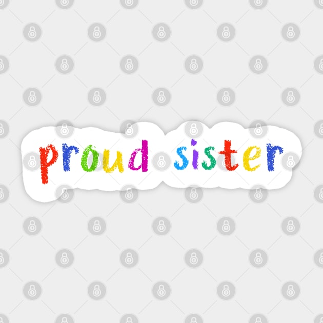 proud sister Sticker by NSFWSam